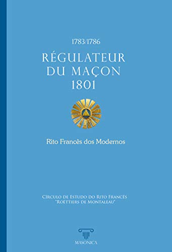 Amazon Regulateur Du Macon 1801 Rito Frances Dos Modernos Portuguese Edition Kindle Edition By Guerra Victor Filardo Jose Philosophy Kindleストア