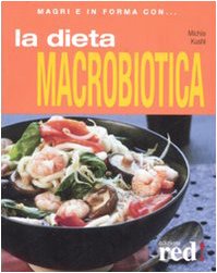 Paperback La dieta macrobiotica [Italian] Book