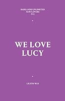 We Love Lucy (New Lovers Book 2) 1936440822 Book Cover