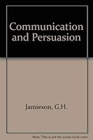 Communication and Persuasion 0709914245 Book Cover