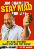 Jim Cramers Stay Mad for Life by Cramer, James J. [Hardcover] B009O2GMIY Book Cover
