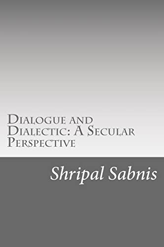 Dialogue and Dialectic: A Secular Perspective: Presidential address at the 89th All India Marathi Literary Conference