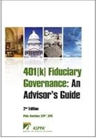 401(k) Fiduciary Governance: An Advisor's Guide 1935379100 Book Cover