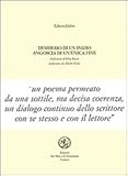 Desiderio di un inizio, angoscia di un'unica fine. Testo francese a fronte