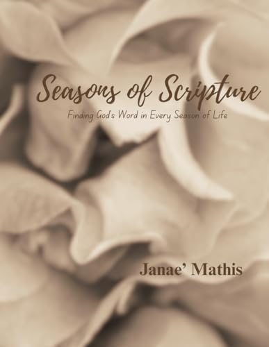 Seasons of Scripture: Finding God’s Word in Every Season of