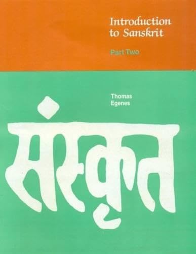 Introduction to Sanskrit: Part Two: Part 2 (The Introduction to Sanskrit)