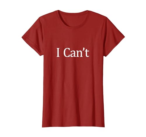 I Can't - T-Shirt, Women, Cranberry Red, Medium