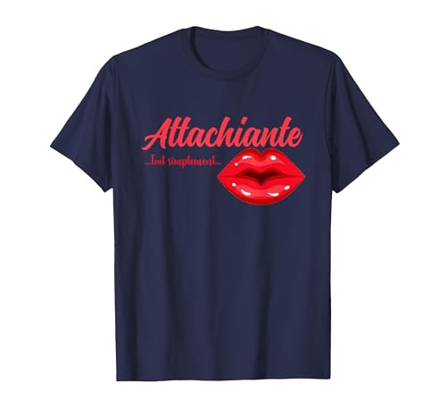 Attachiante Tout Simplement Femme Humour attachante T-Shirt, Homme, Bleu Marine, XL