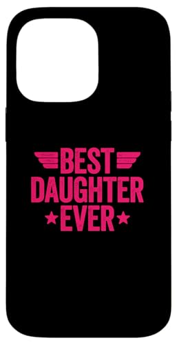 Best Daughter Ever �X�}�z�P�[�X iPhone 14 Pro Max �p