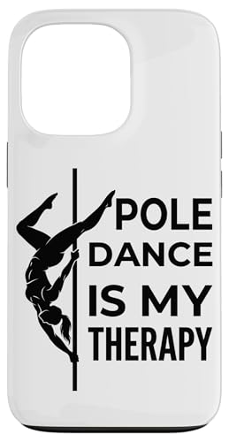 Pole Dance Is My Therapy �|�[���_���X�V���G�b�g �X�}�z�P�[�X iPhone 13 Pro �p