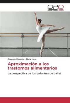 Aproximación a los trastornos alimentarios: La perspectiva de los bailarines de ballet
