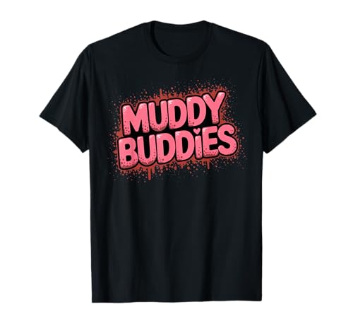 Woman's Buddies Mudding Princess Running Team Mud Run Maglietta