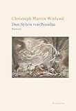 Don Sylvio von Rosalva: Roman (Wieland. Studienausgabe in Einzelbänden) - Herausgeber: Hans-Peter Nowitzki, Jan Philipp Reemtsma Christoph Martin Wieland  Don Sylvio von Rosalva: Roman (Wieland. Studienausgabe in Einzelbänden) - Herausgeber: Hans-Peter Nowitzki, Jan Philipp Reemtsma Christoph Martin Wieland