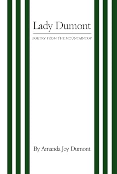 Lady Dumont: Poetry from the Mountaintop