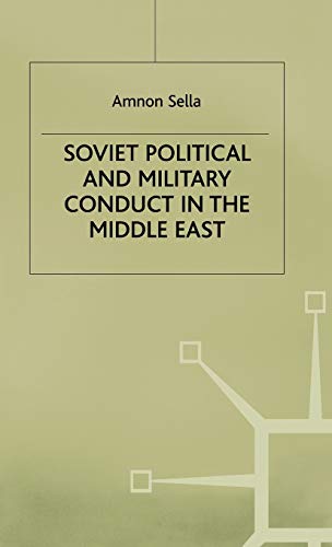 Soviet Political and Military Conduct in the Middle East