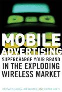 Mobile Advertising (08) by Sharma, Chetan - Herzog, Joe - Melfi, Victor [Hardcover (2008)]