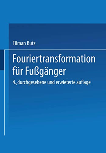 Fouriertransformation für Fußgänger Fouriertransformation für Fußgänger