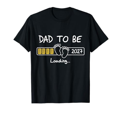 Dad to Be 2027 Dad Loading New Dad est 2027 Daddy to Be T-Shirt