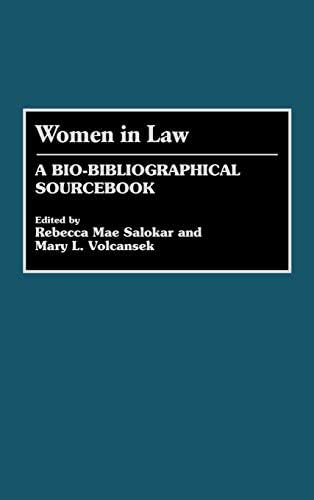 Women in Law: A Bio-Bibliographical Sourcebook