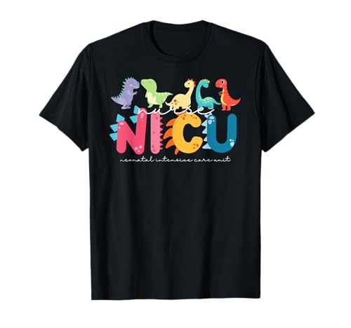 NICU Nurse Neonatal Itensive Care Unit Nursing T-Shirt