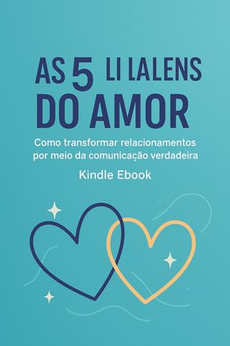 5 Linguagens do Amor Kindle Ebook: O Segredo da Linguagem do Amor que Transforma Seu Casamento e Relacionamentos