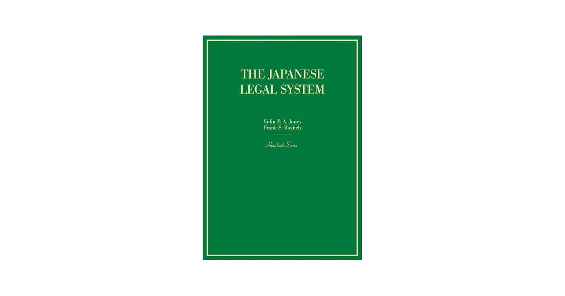 語学+参考書 The Japanese Legal System in a Nutshell (Nutshells) The Japanese Legal System in a Nutshell (Nutshells): Jones
