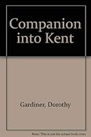 Companion into Kent 0902875302 Book Cover