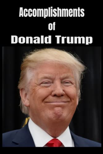 Accomplishments of Donald Trump: Funny Gag Gift