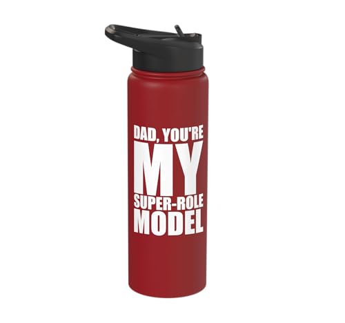 Dad, You're My Super Role Model - Inspirational Dad Apparel