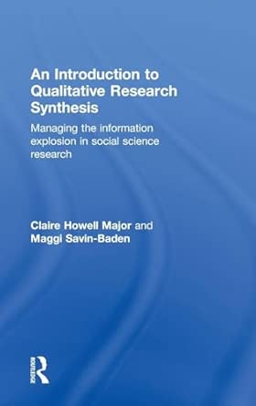 An Introduction to Qualitative Research Synthesis: Managing the Information Explosion in Social Science Research book cover