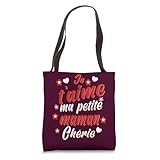 Belle idee cadeau Je t'aime ma petite maman chérie Tote Bag