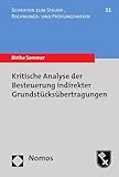 Kritische Analyse der Besteuerung indirekter Grundstücksübertragungen (Schriften zum Steuer-, Rechnungs- und Prüfungswesen 11)