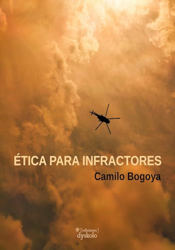 Ética para infractores: 1 (Ficciones)