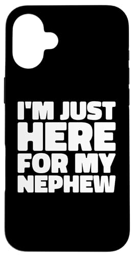 I�fm Just Here For My Nephews �X�}�z�P�[�X iPhone 16 Plus �p
