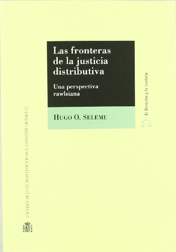 Fronteras de la justicia distributiva, las