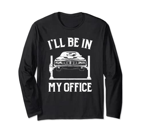 I'll Be In My Office Funny Muscle Car Mechanic Manga Larga
