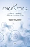  La epigenética: Cómo el entorno modifica nuestros genes (DIVULGACIÓN)