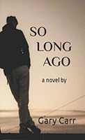 SO LONG AGO B09S61Z17Q Book Cover