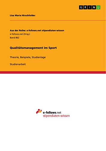 Qualitätsmanagement im Sport: Theorie, Beispiele, Studienlage (German Edition)