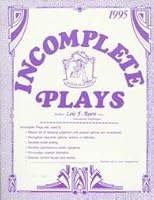 Incomplete Plays by Lois F. Roets/2001 5th Edition 0911943781 Book Cover