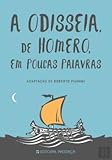 A Odisseia, de Homero, em Poucas Palavras (Portuguese Edition)