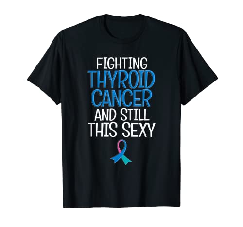 Divertida lucha contra el cáncer de tiroides y todavía esta cita sexy Camiseta