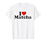 I HEART LOVE MATCHA