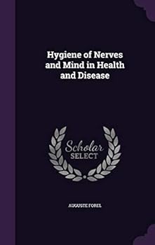 Hardcover Hygiene of Nerves and Mind in Health and Disease Book