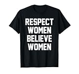 Photo Gallery maglietta da donna con scritta in lingua inglese "respect women believe woman" maglietta Photo Gallery maglietta da donna con scritta in lingua inglese "respect women believe woman" maglietta