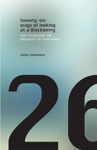 Twenty-Six Ways of Looking at a Blackberry Twenty-Six Ways of Looking at a Blackberry