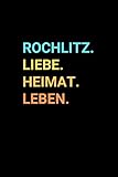  Rochlitz: Notizbuch, Notizblock, Notebook  Punktraster, Punktiert, Dotted  120 Seiten, DIN A5 (6x9 Zoll)  Notizen, Termine, Ideen, Skizzen, ... Dorf, Metropole, Region, Liebe und Heimat