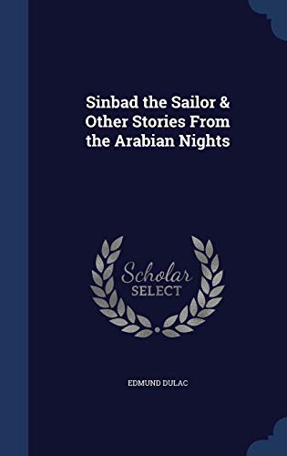Sinbad the Sailor & Other Stories From the Arab... 1297900057 Book Cover