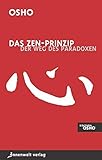 Das Zen-Prinzip: Der Weg des Paradoxes Das Zen-Prinzip: Der Weg des Paradoxes