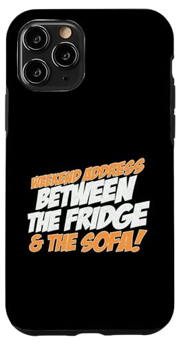 WEEKEND ADDRESS BETWEEN THE FRIDGE AND THE SOFA �X�}�z�P�[�X iPhone 11 Pro �p